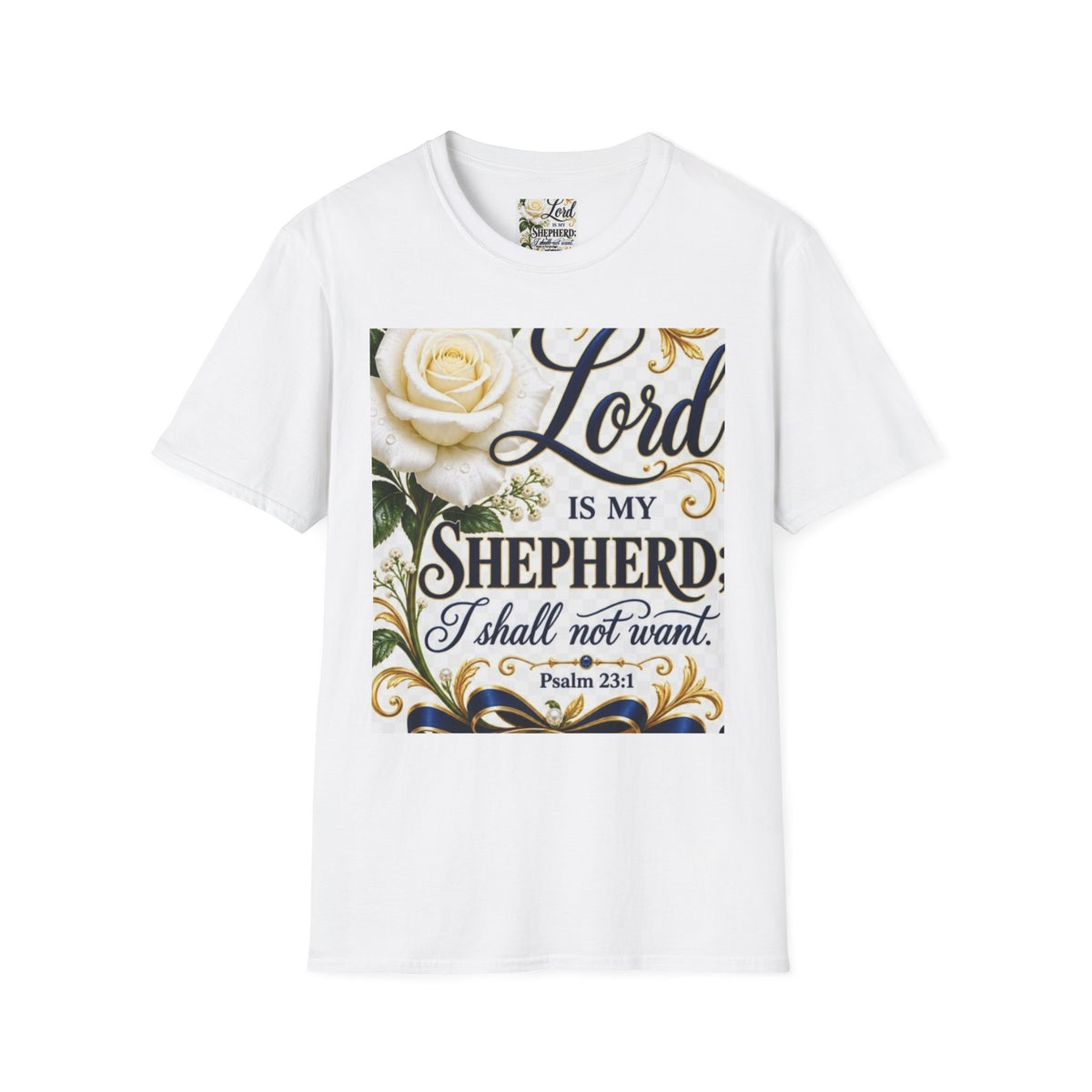 Lord Is My Shepherd T-Shirt — Psalm 23:1 Floral Christian Tee