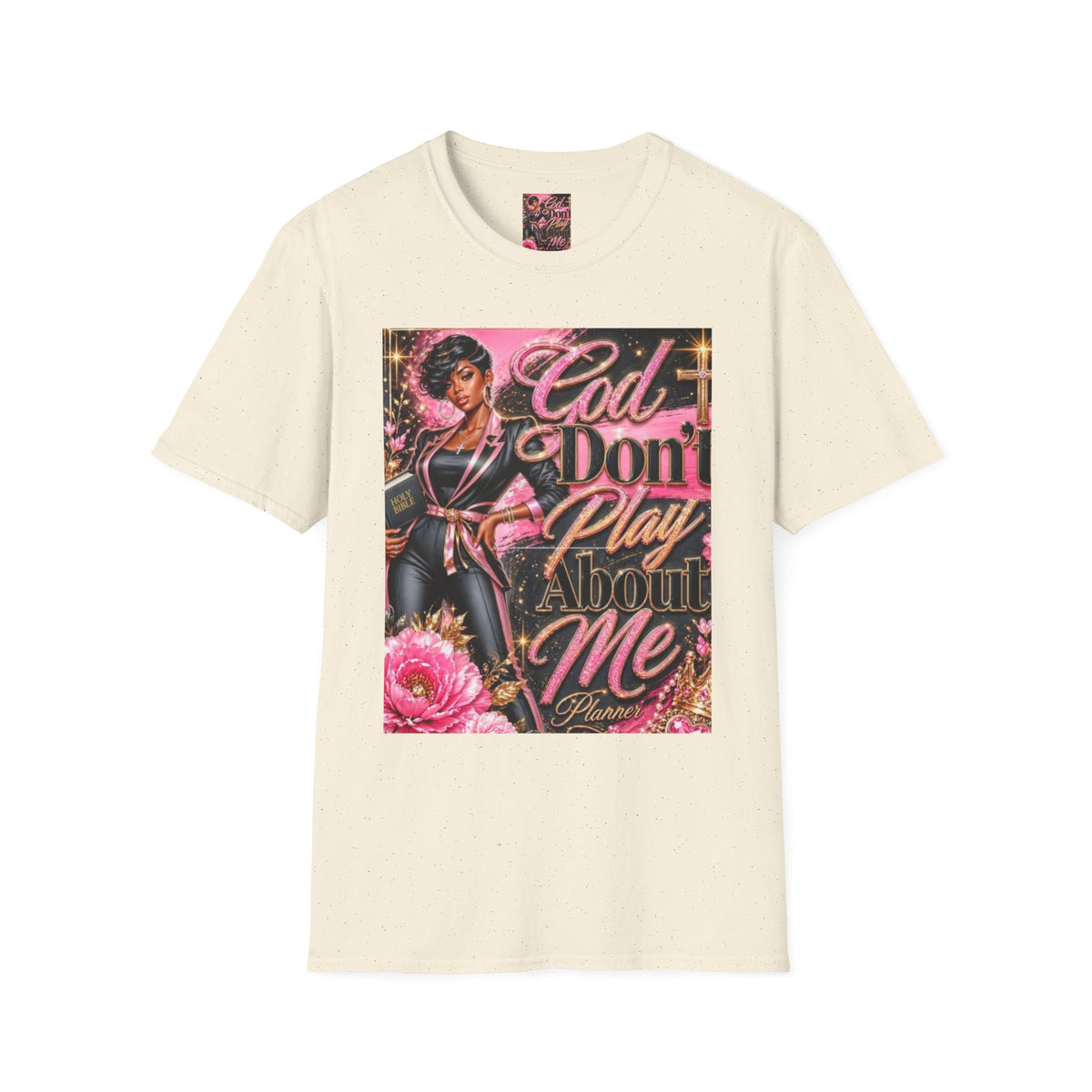 T-Shirt — "God Don't Play About Me" Pink Retro Faith Graphic Tee