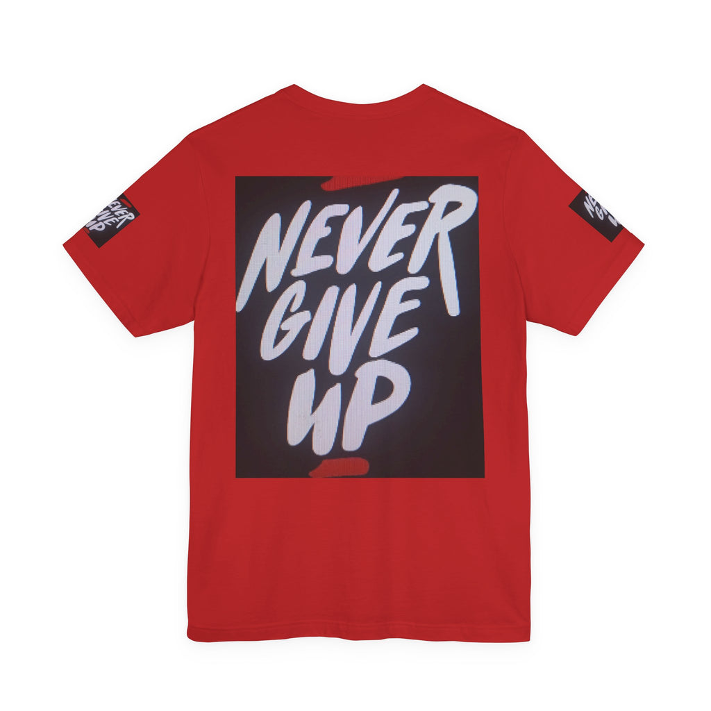 Never Give Up Tee — Motivational Graphic T‑Shirt