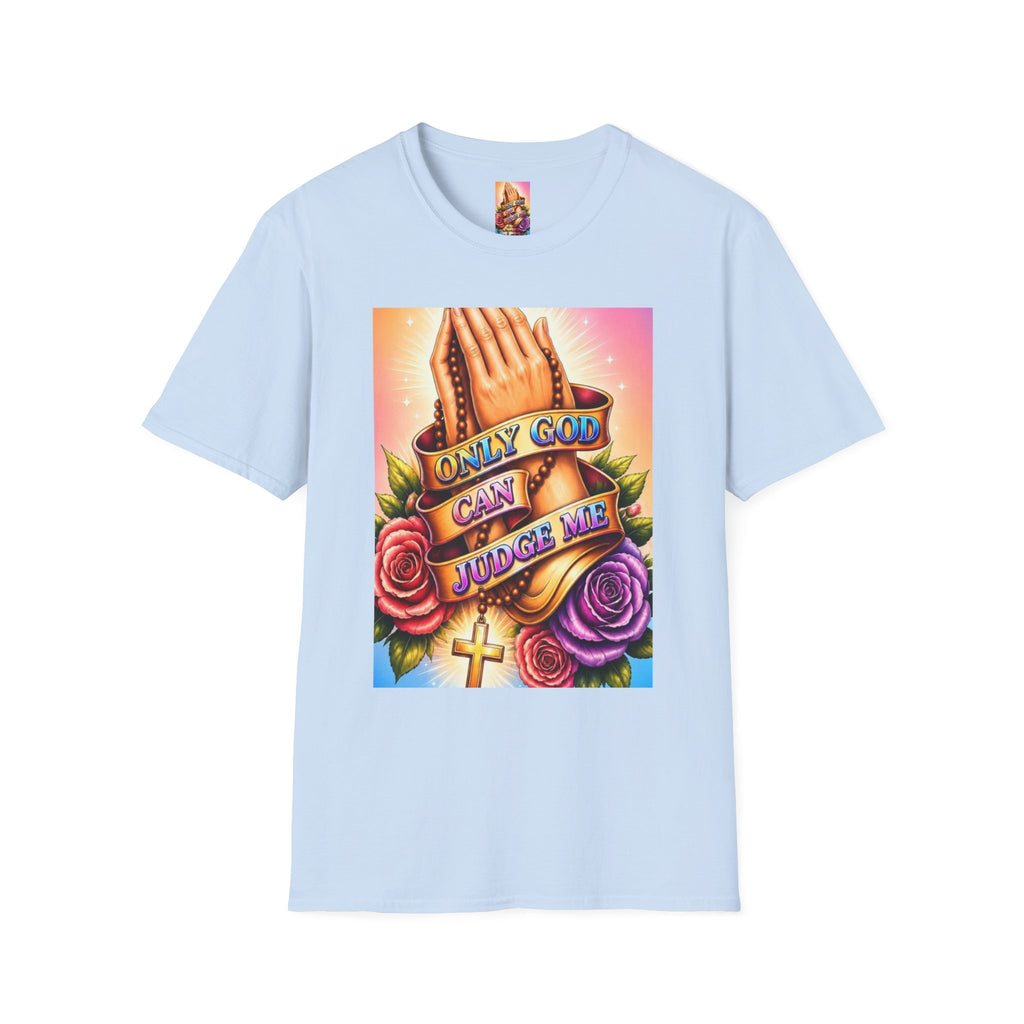T-Shirt — "Only God Can Judge Me" Praying Hands Religious Tee