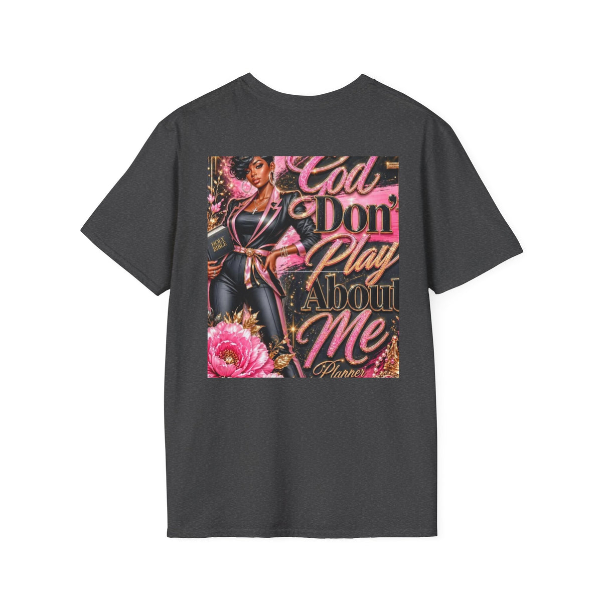 T-Shirt — "God Don't Play About Me" Pink Retro Faith Graphic Tee