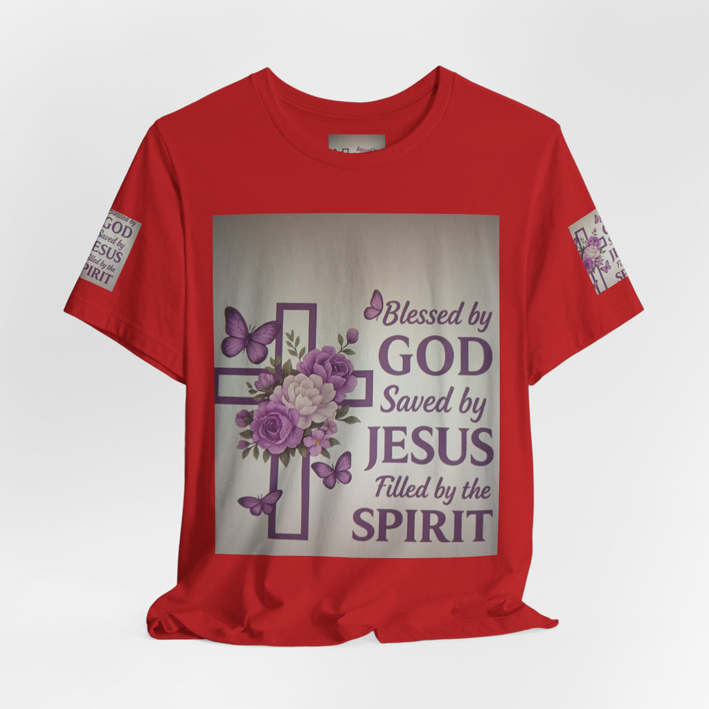 Blessed by God Christian T-Shirt — "Blessed by God, Saved by Jesus, Filled by the Spirit"