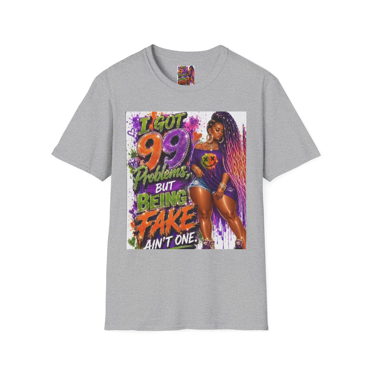 T-Shirt — "I Got 99 Problems But Being Fake Ain't One" Graphic Tee (Bold Neon Afrocentric Design)