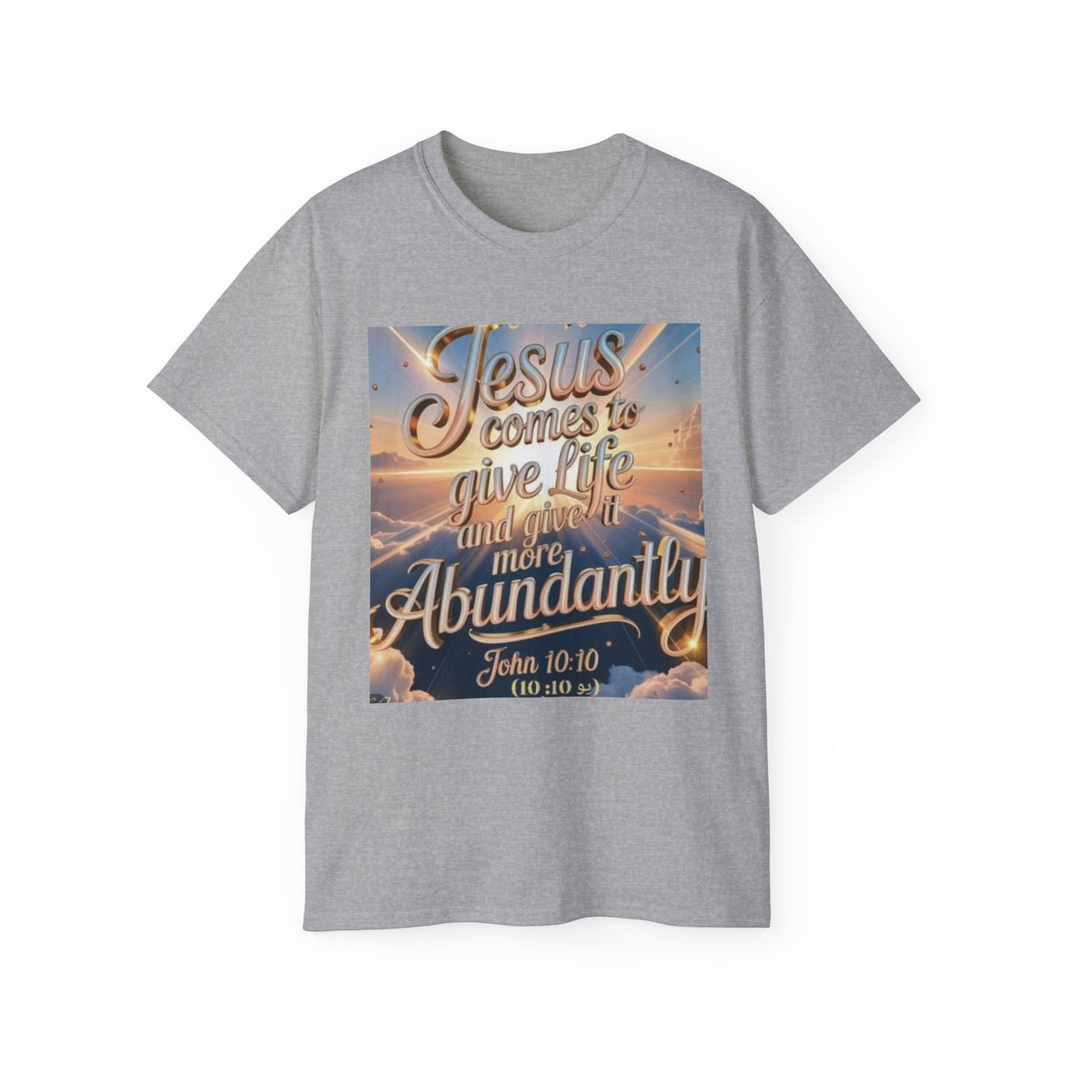 Jesus Comes to Give Life Tee — John 10:10 Inspirational Christian T‑Shirt