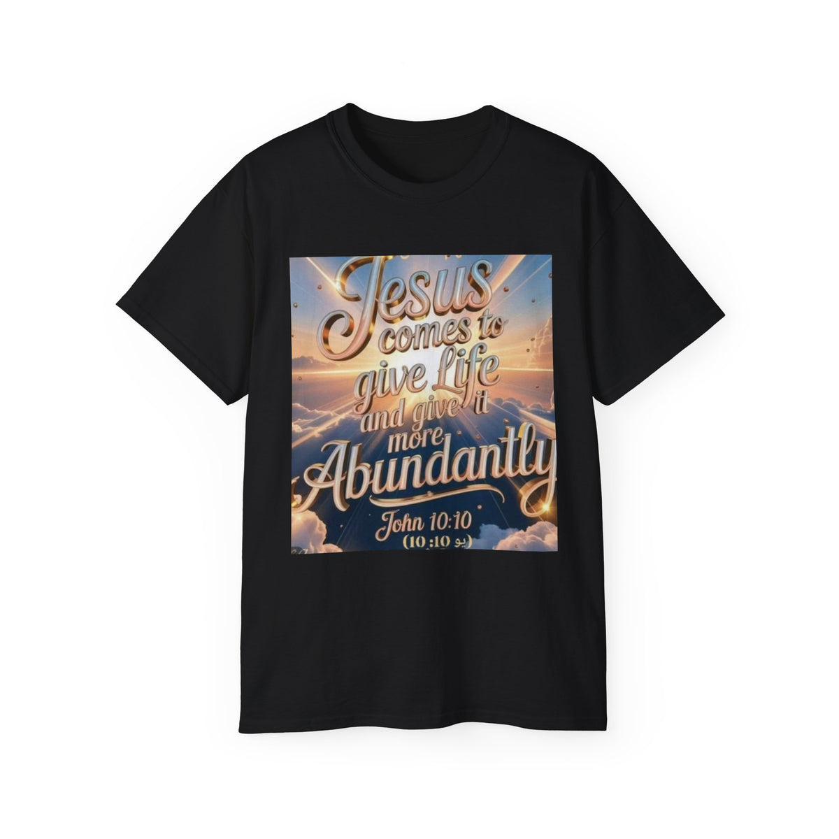 Jesus Comes to Give Life Tee — John 10:10 Inspirational Christian T‑Shirt