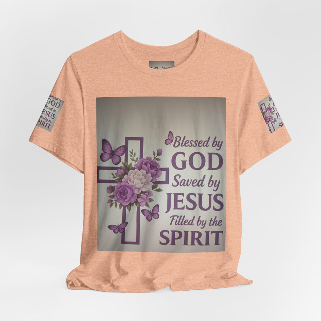 Blessed by God Christian T-Shirt — "Blessed by God, Saved by Jesus, Filled by the Spirit"