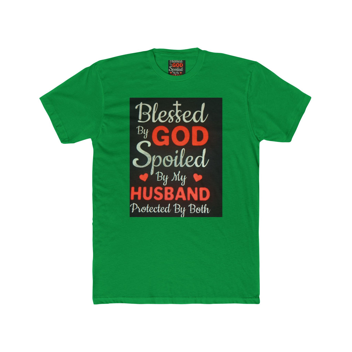 Blessed By God Spoiled By My Husband T-Shirt — Christian Wife Gift