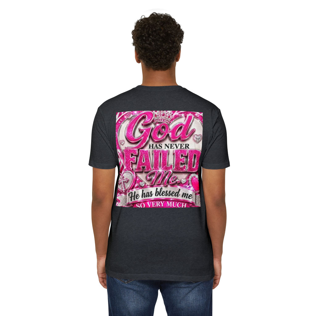 God Has Never Failed Me T-Shirt — Inspirational Christian Faith Tee