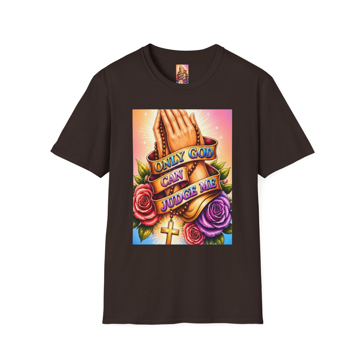 T-Shirt — "Only God Can Judge Me" Praying Hands Religious Tee