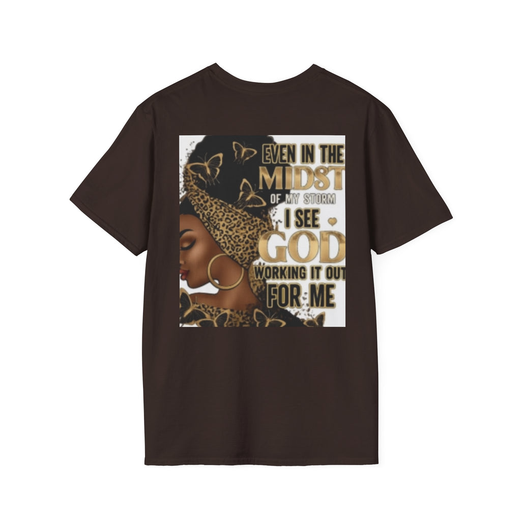 Faith Tee — "Even in the Midst of My Storm I See God Working It Out for Me" Inspirational Shirt