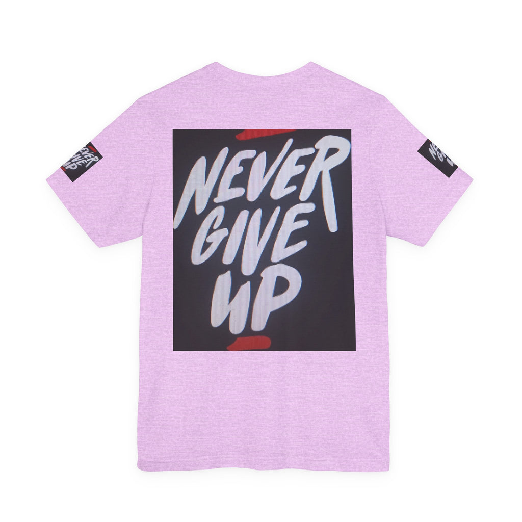 Never Give Up Tee — Motivational Graphic T‑Shirt