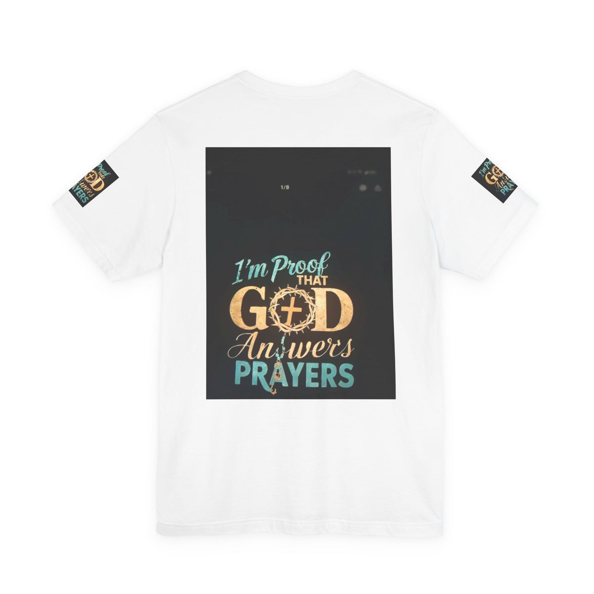 I'm Proof That God Answers Prayers T-Shirt