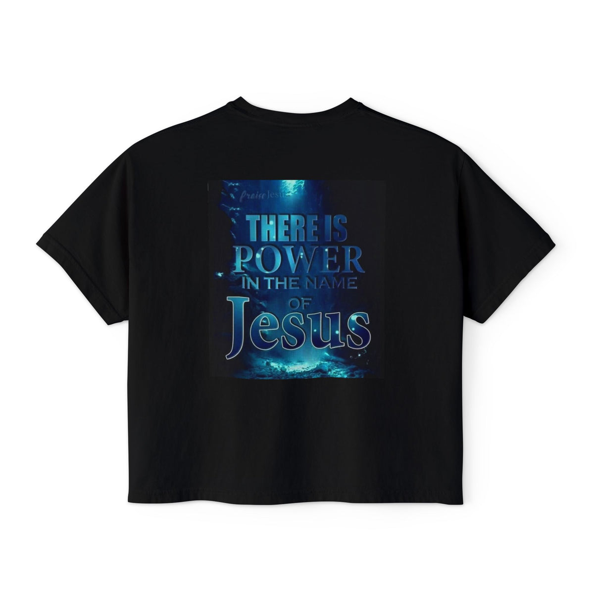 Christian Boxy Tee — "There Is Power in the Name of Jesus" Inspirational Women's Shirt