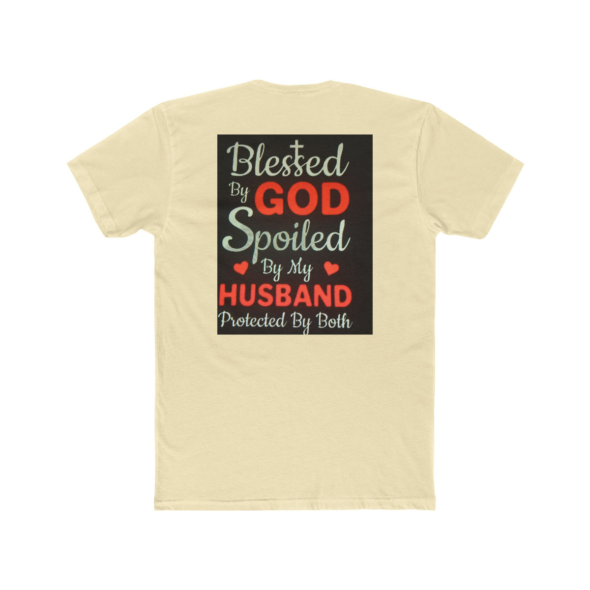 Blessed By God Spoiled By My Husband T-Shirt — Christian Wife Gift