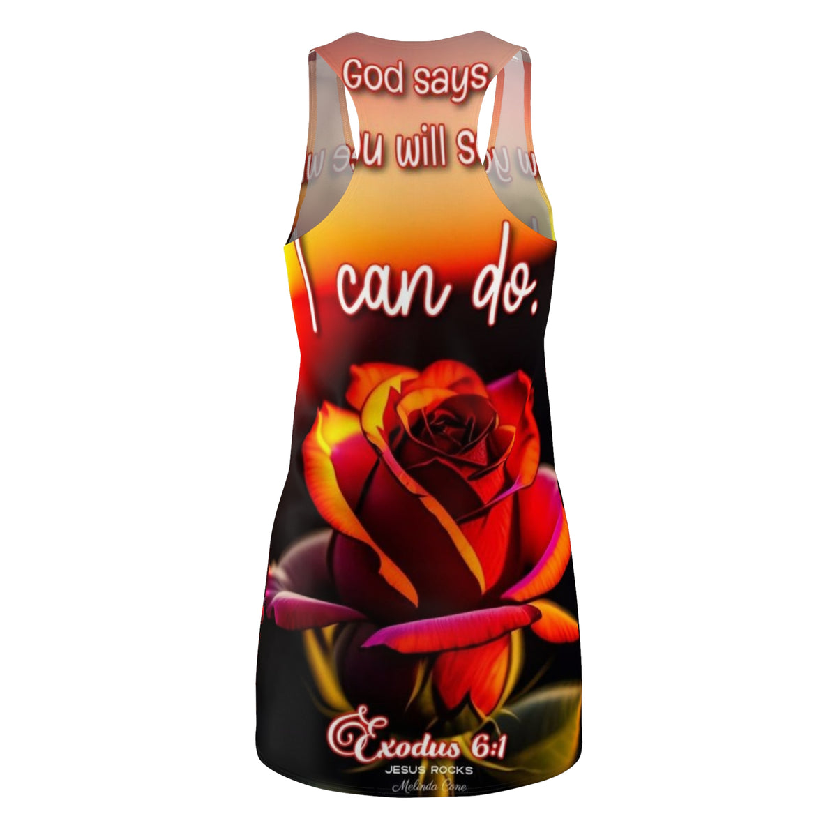 Inspirational Rose Racerback Dress – “I Can Do” Exodus 6:1 Faith Graphic