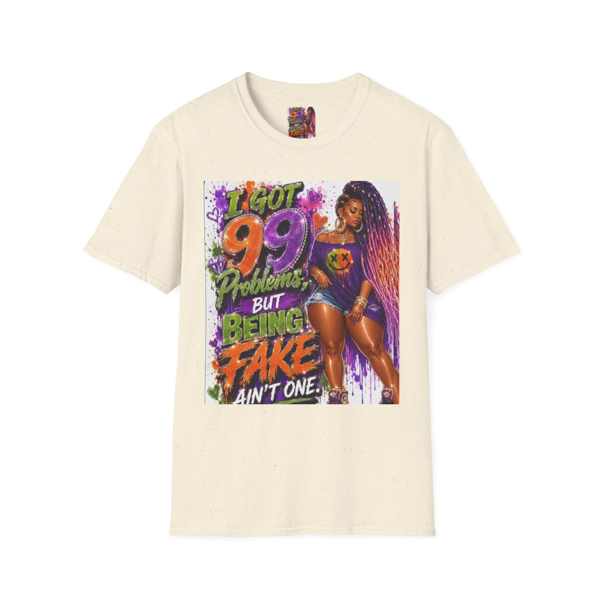 T-Shirt — "I Got 99 Problems But Being Fake Ain't One" Graphic Tee (Bold Neon Afrocentric Design)