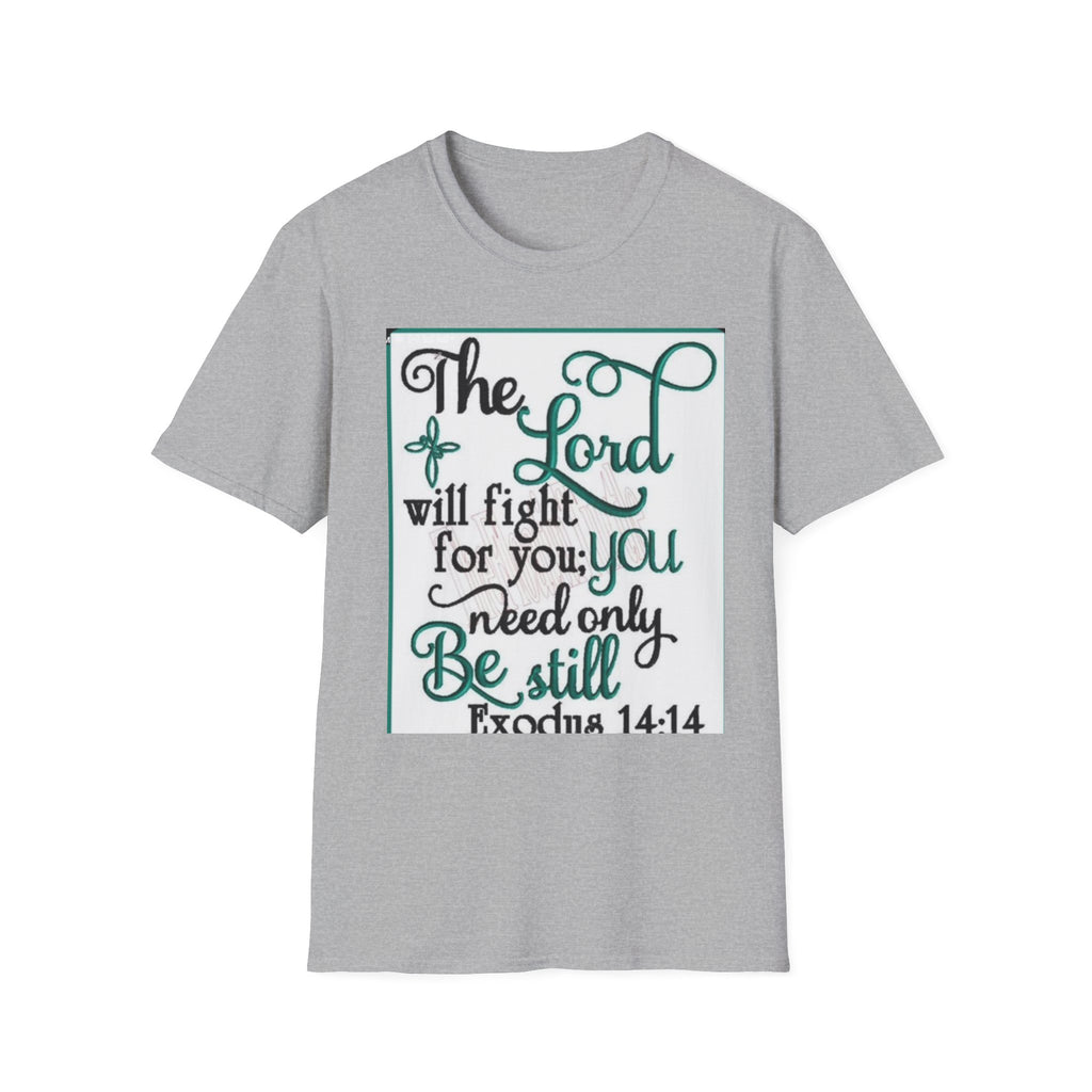 T‑Shirt — "The Lord will fight for you; you need only be still" Inspirational Christian Tee