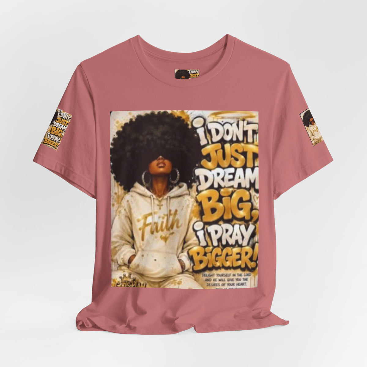 Faith Hoodie Tee — "I Don’t Just Dream Big, I Pray Bigger" Inspirational Graphic T-Shirt