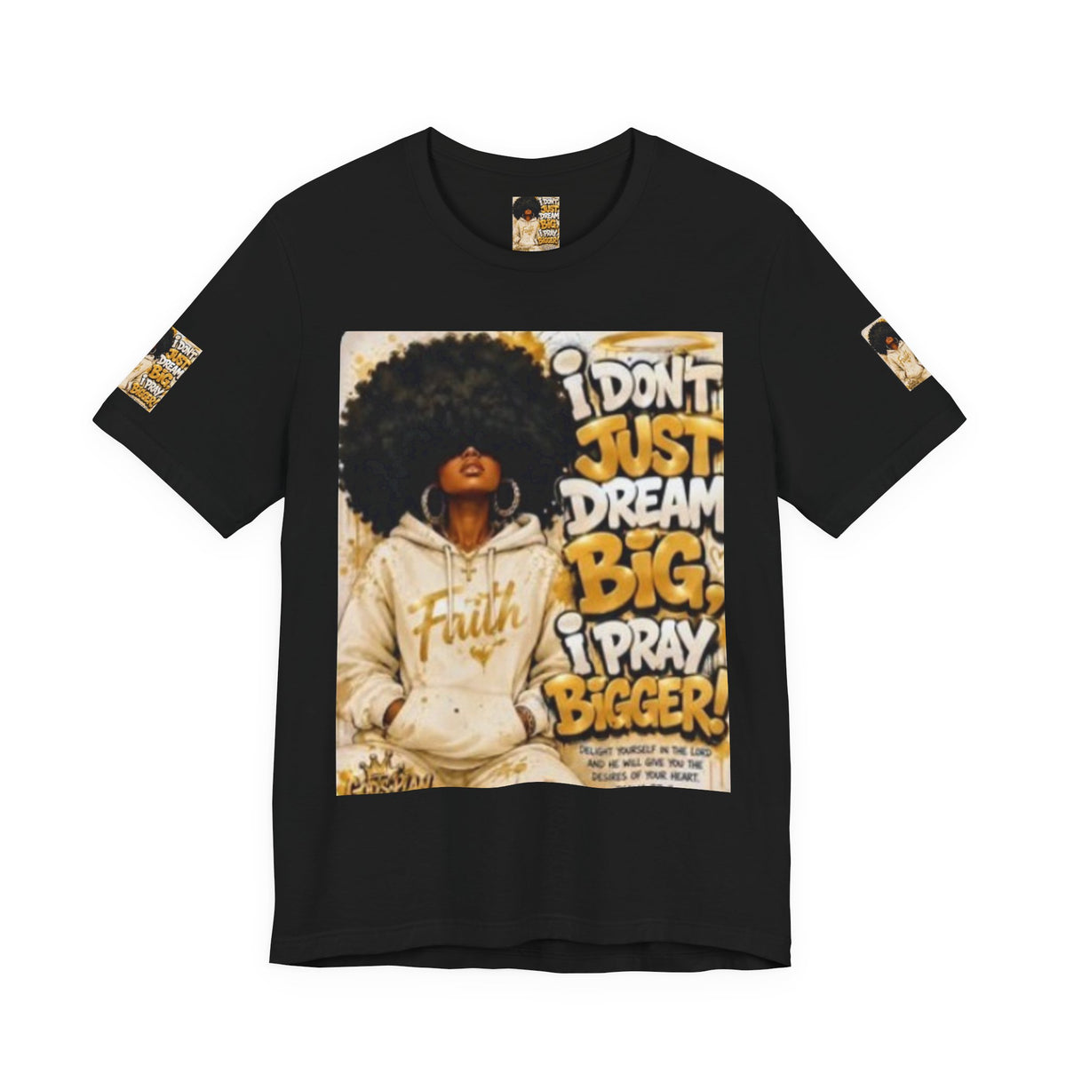 Faith Hoodie Tee — "I Don’t Just Dream Big, I Pray Bigger" Inspirational Graphic T-Shirt