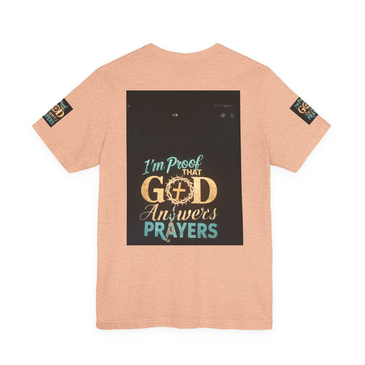 I'm Proof That God Answers Prayers T-Shirt