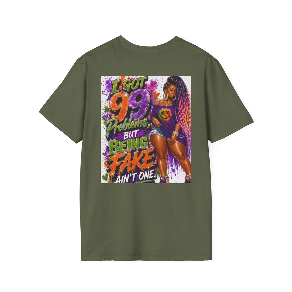 T-Shirt — "I Got 99 Problems But Being Fake Ain't One" Graphic Tee (Bold Neon Afrocentric Design)
