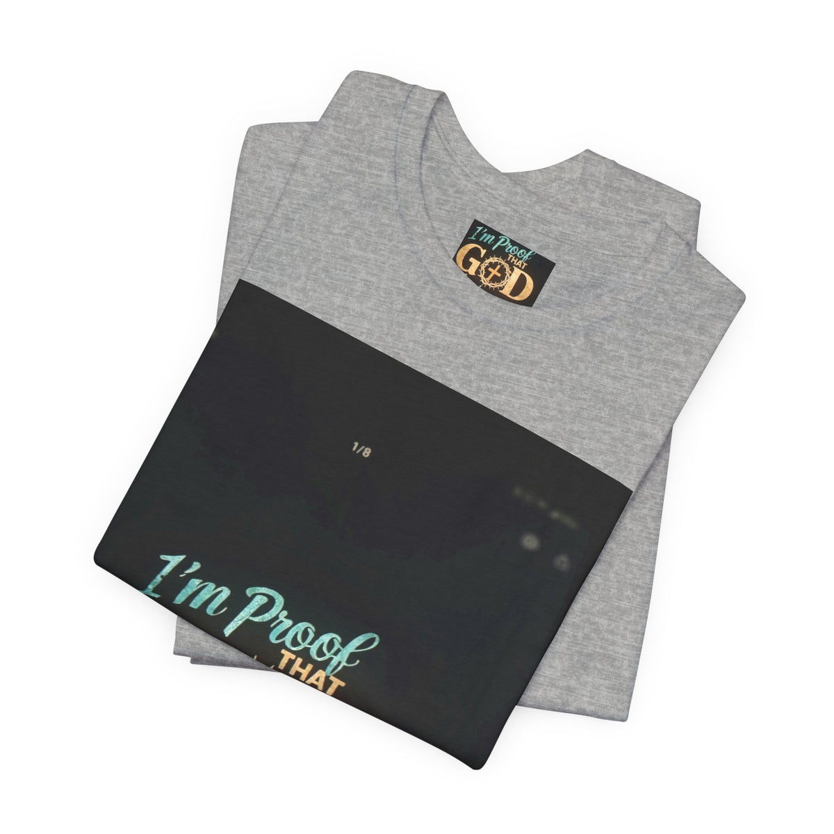 I'm Proof That God Answers Prayers T-Shirt