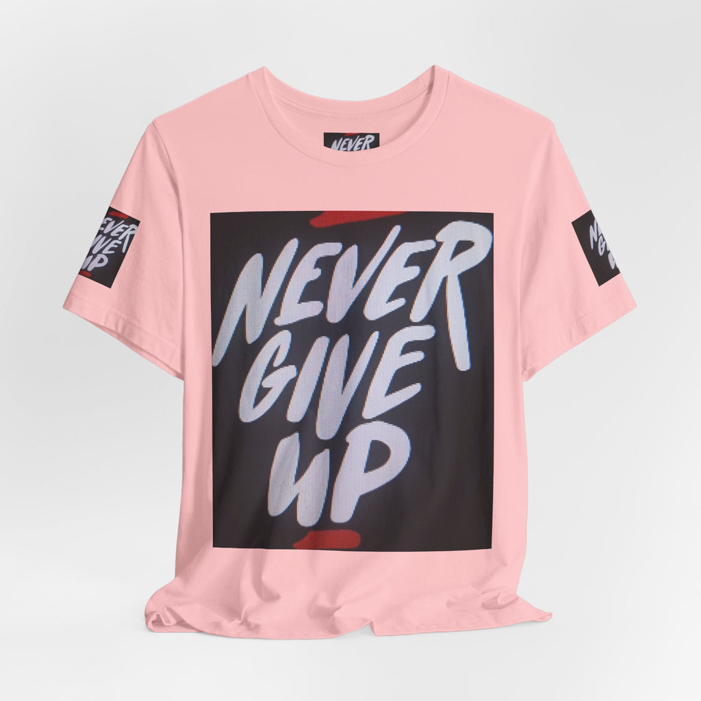 Never Give Up Tee — Motivational Graphic T‑Shirt