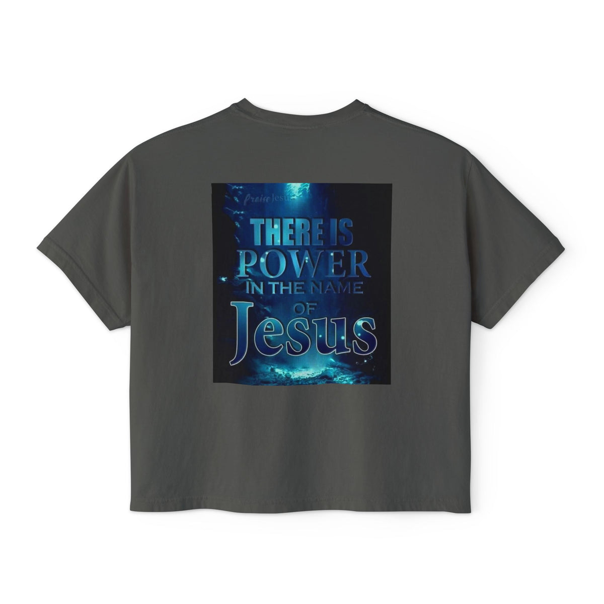 Christian Boxy Tee — "There Is Power in the Name of Jesus" Inspirational Women's Shirt