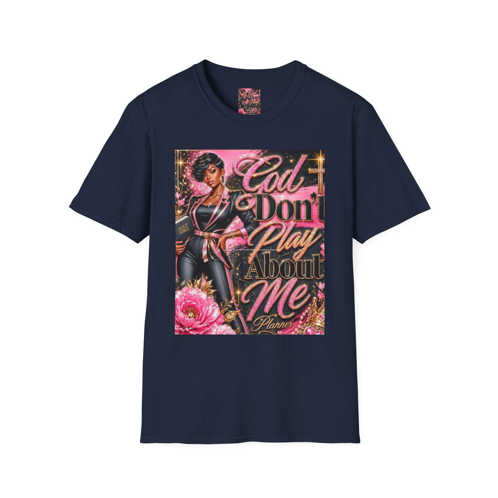 T-Shirt — "God Don't Play About Me" Pink Retro Faith Graphic Tee