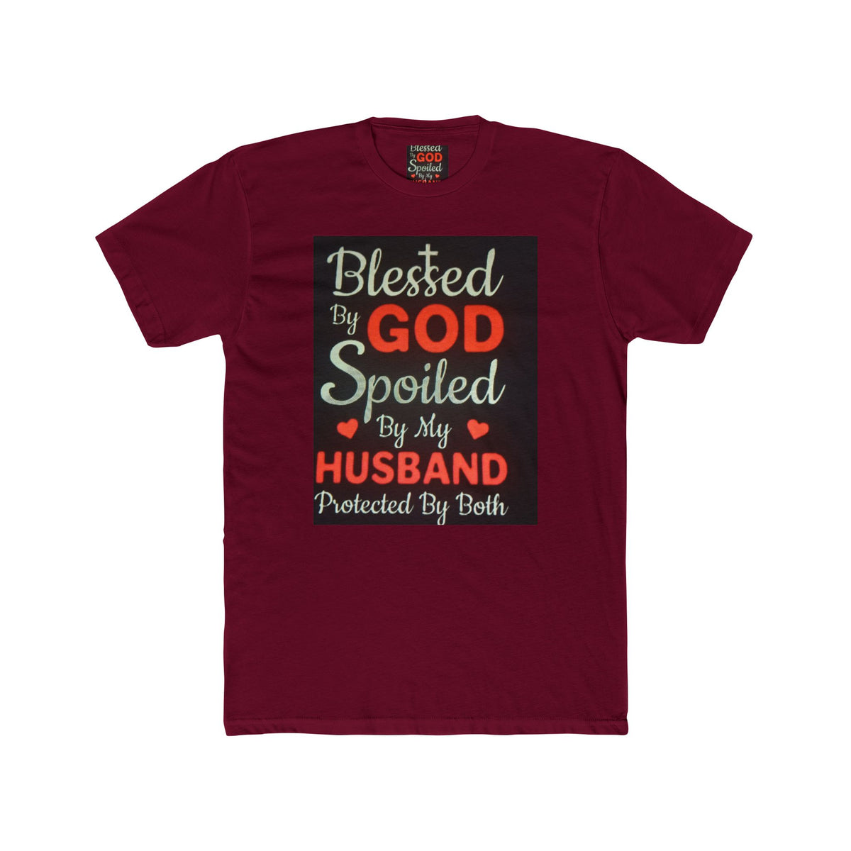 Blessed By God Spoiled By My Husband T-Shirt — Christian Wife Gift