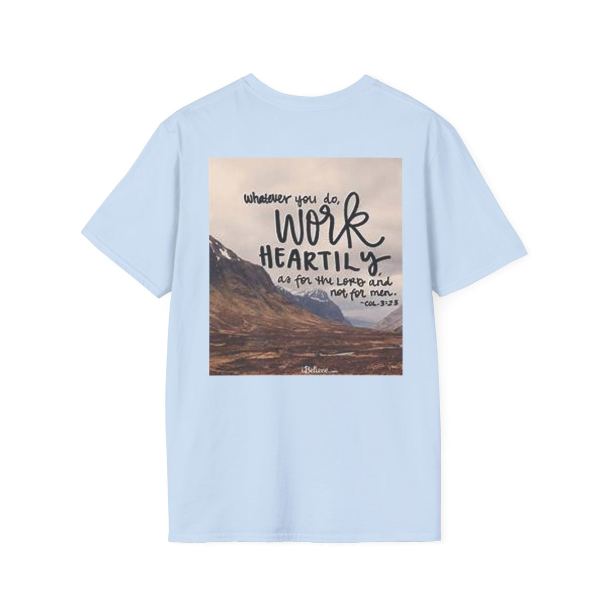 Work Heartily T-Shirt — Inspirational Christian Verse Tee (Colossians 3:23)