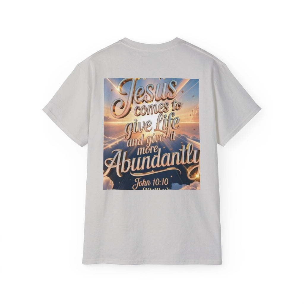 Jesus Comes to Give Life Tee — John 10:10 Inspirational Christian T‑Shirt