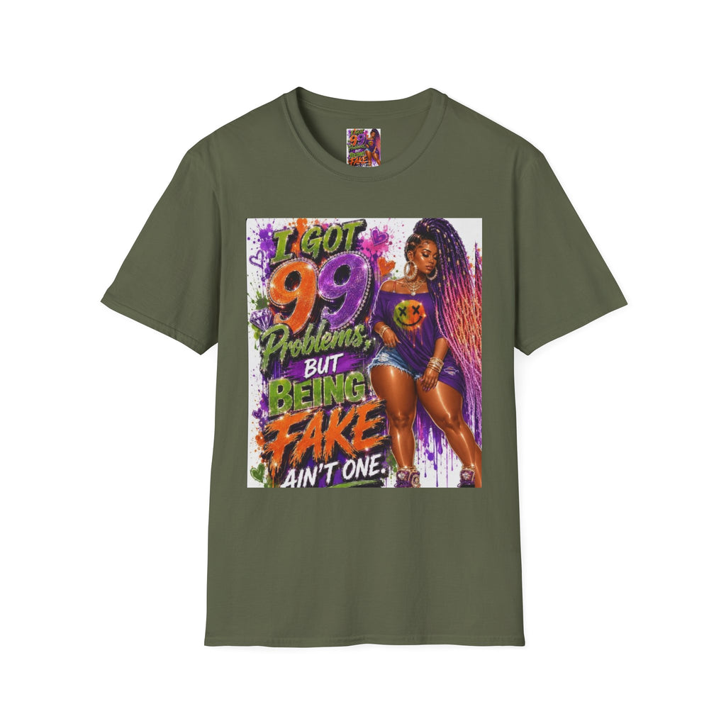 T-Shirt — "I Got 99 Problems But Being Fake Ain't One" Graphic Tee (Bold Neon Afrocentric Design)