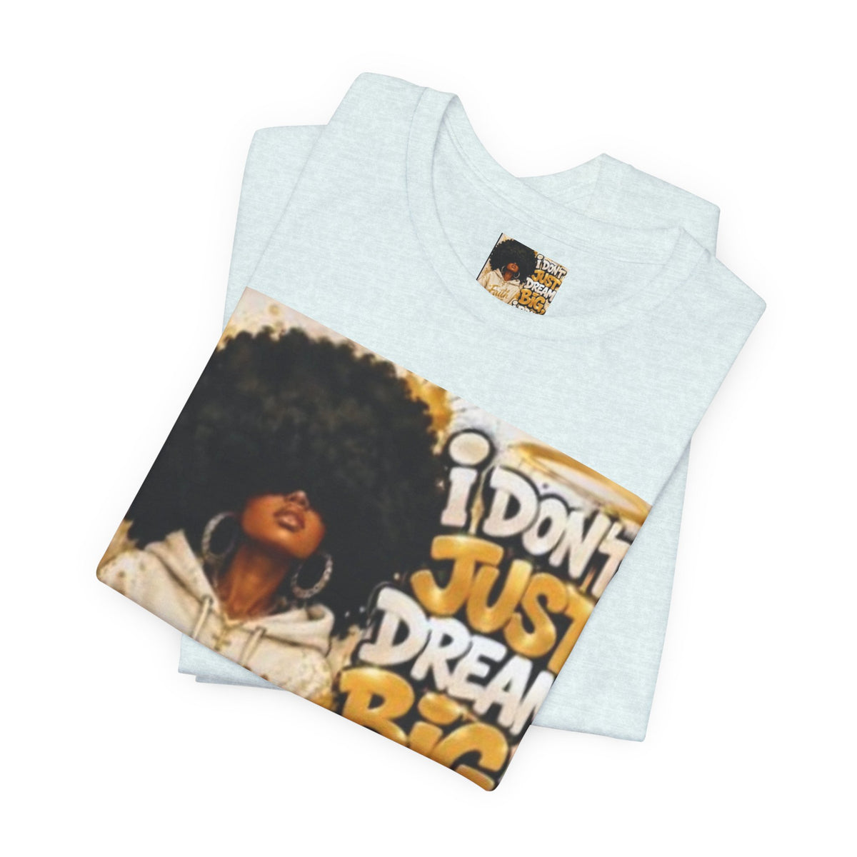 Faith Hoodie Tee — "I Don’t Just Dream Big, I Pray Bigger" Inspirational Graphic T-Shirt