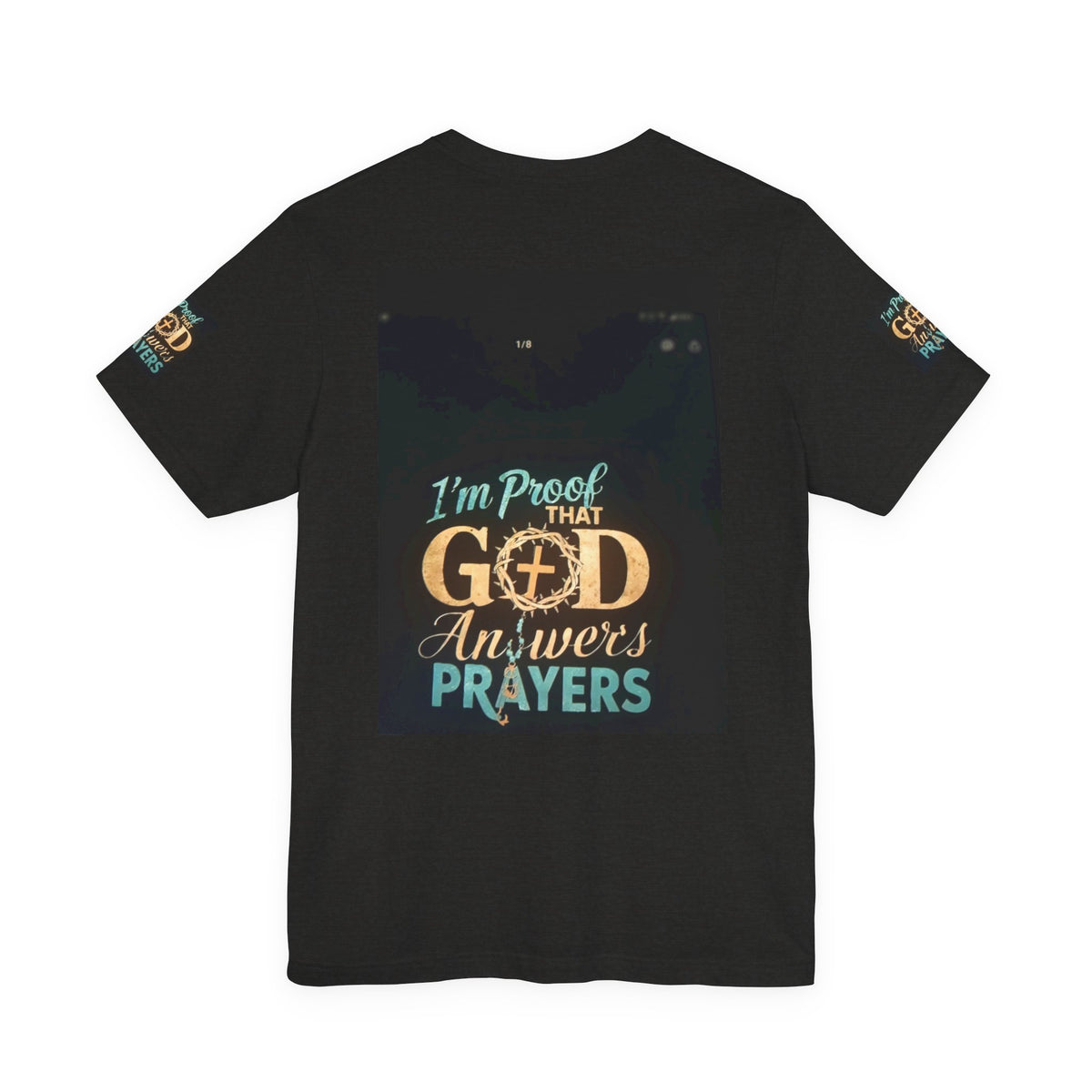 I'm Proof That God Answers Prayers T-Shirt