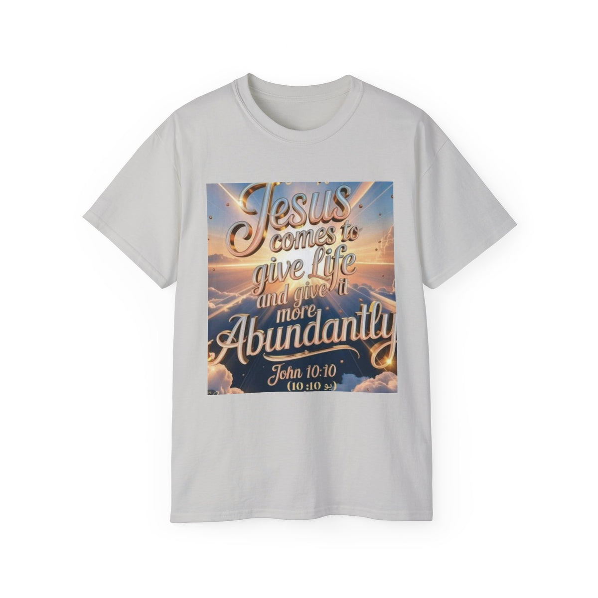 Jesus Comes to Give Life Tee — John 10:10 Inspirational Christian T‑Shirt