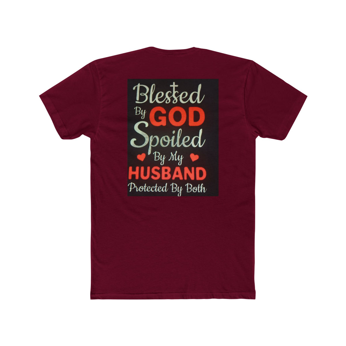 Blessed By God Spoiled By My Husband T-Shirt — Christian Wife Gift