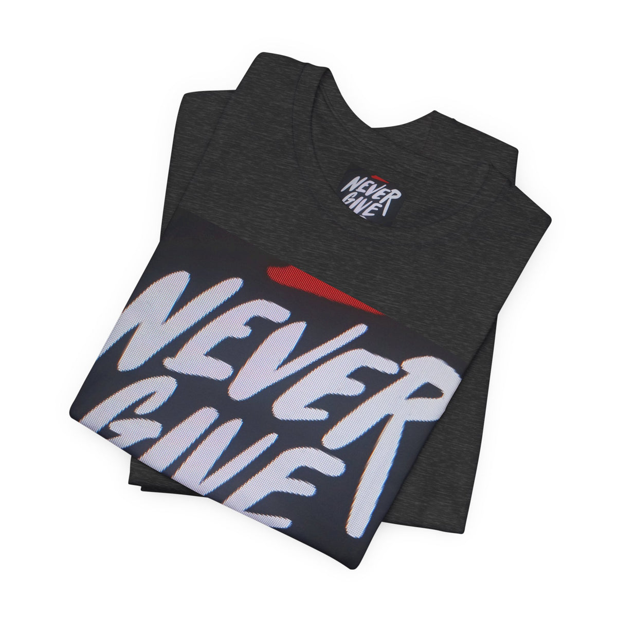 Never Give Up Tee — Motivational Graphic T‑Shirt
