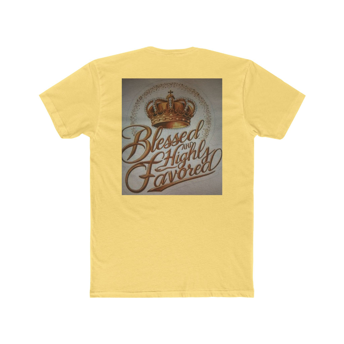 Blessed and Highly Favored Crew Tee