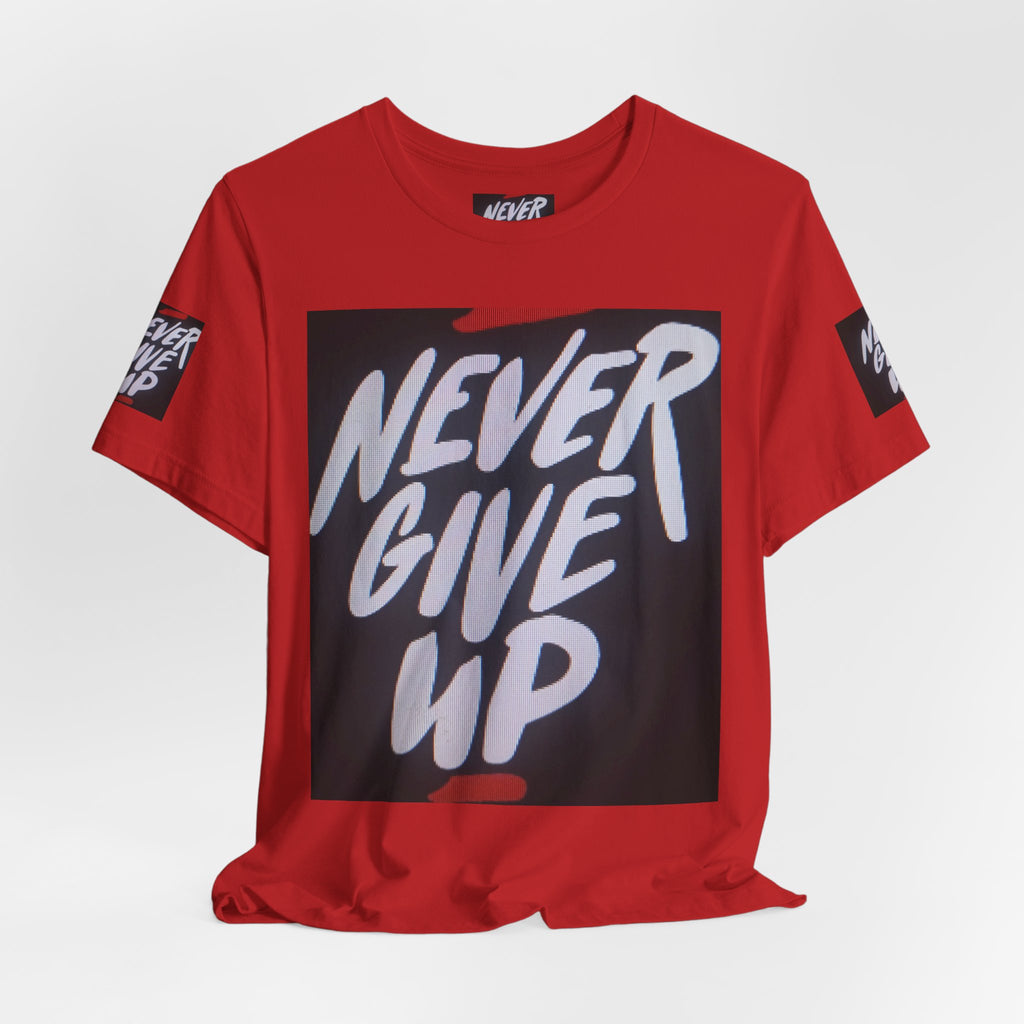 Never Give Up Tee — Motivational Graphic T‑Shirt