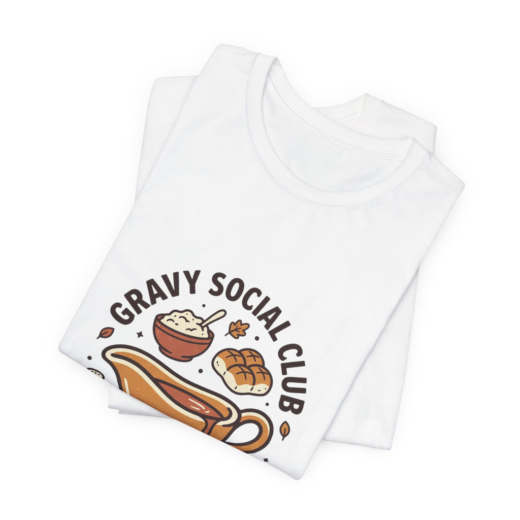 Gravy Social Club Tee | Thanksgiving Thanksgiving Turkey Pumpkin Pie Harvest