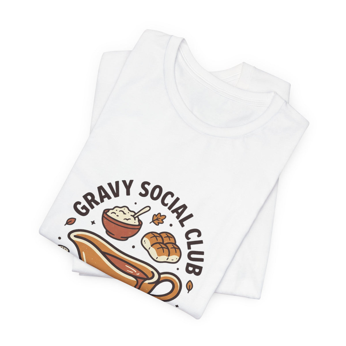 Gravy Social Club Tee | Thanksgiving Thanksgiving Turkey Pumpkin Pie Harvest