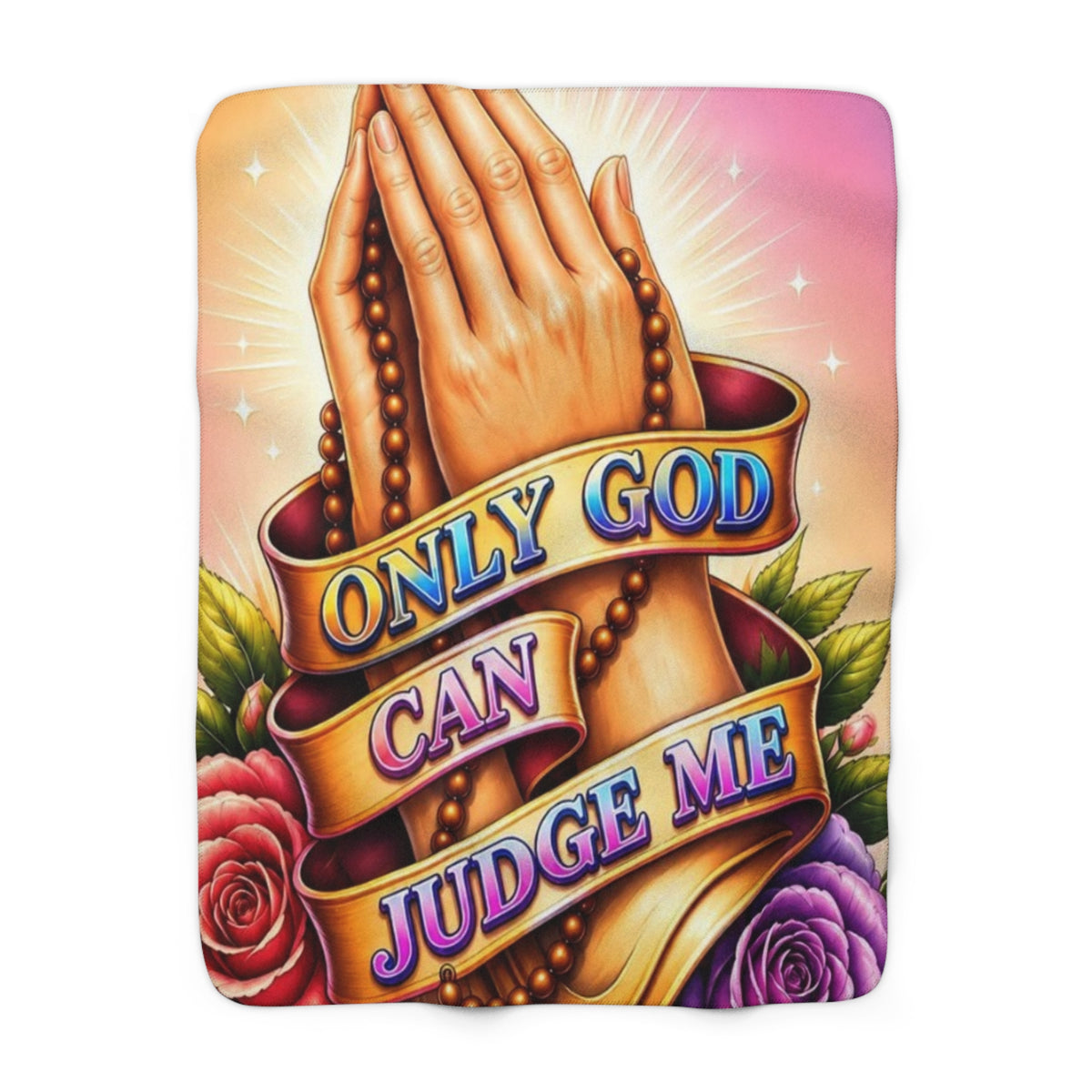 Sherpa Blanket – "Only God Can Judge Me" Praying Hands Religious Throw