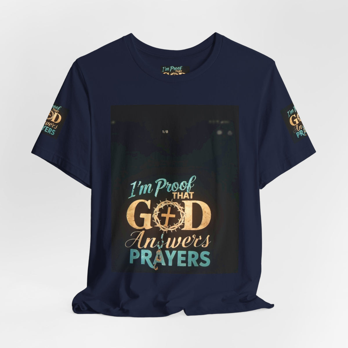 I'm Proof That God Answers Prayers T-Shirt