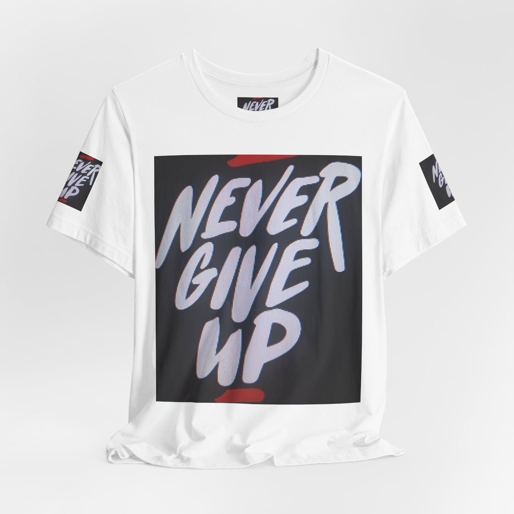 Never Give Up Tee — Motivational Graphic T‑Shirt