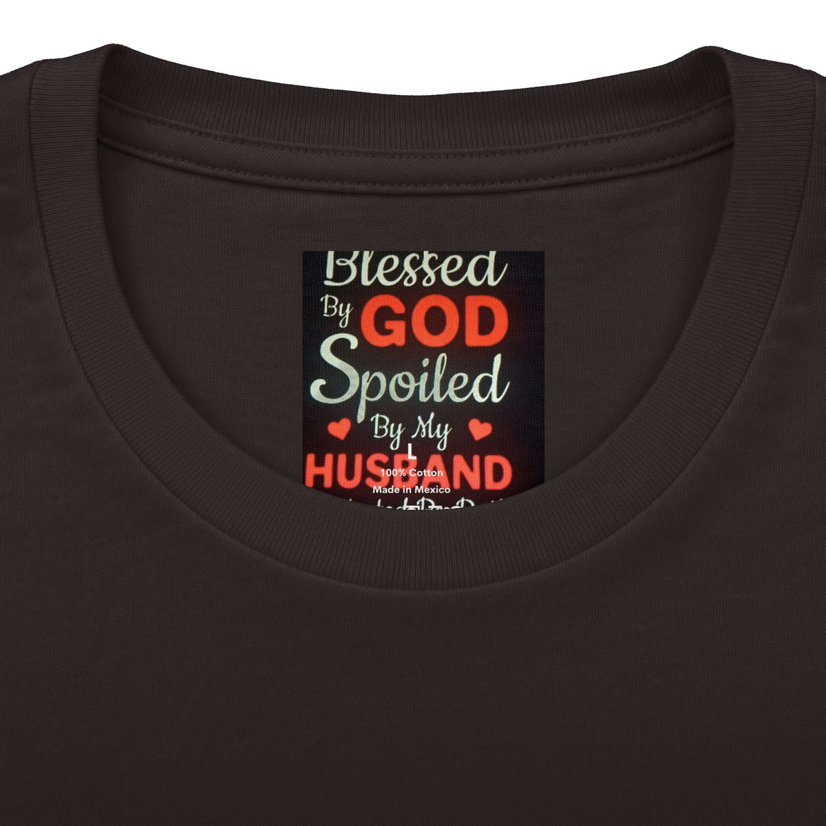 Blessed By God Spoiled By My Husband T-Shirt — Christian Wife Gift