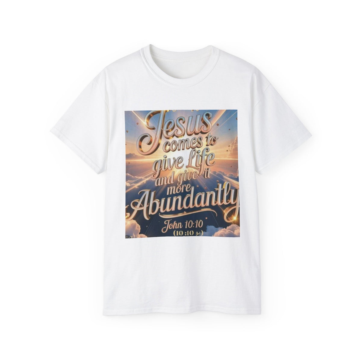 Jesus Comes to Give Life Tee — John 10:10 Inspirational Christian T‑Shirt