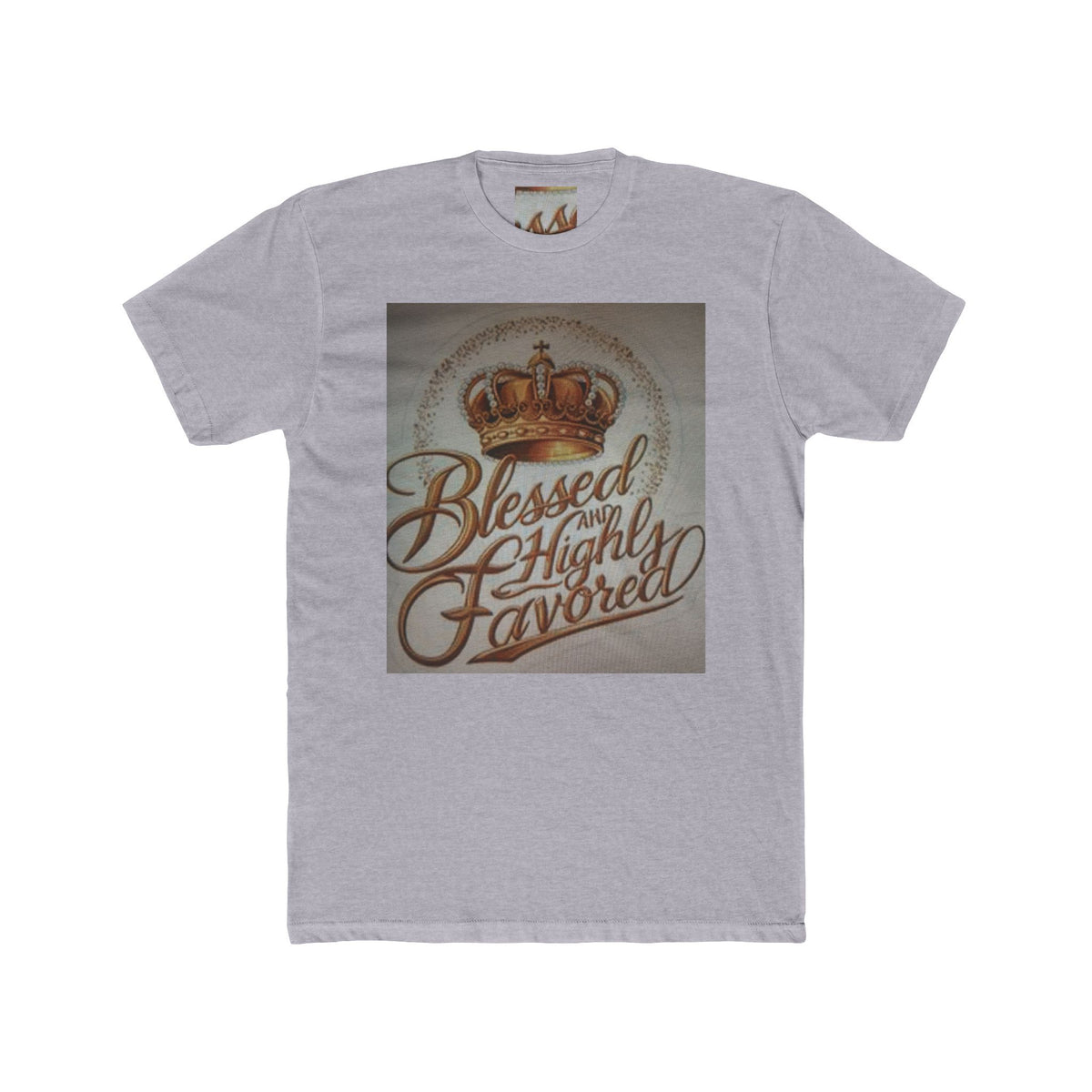 Blessed and Highly Favored Crew Tee