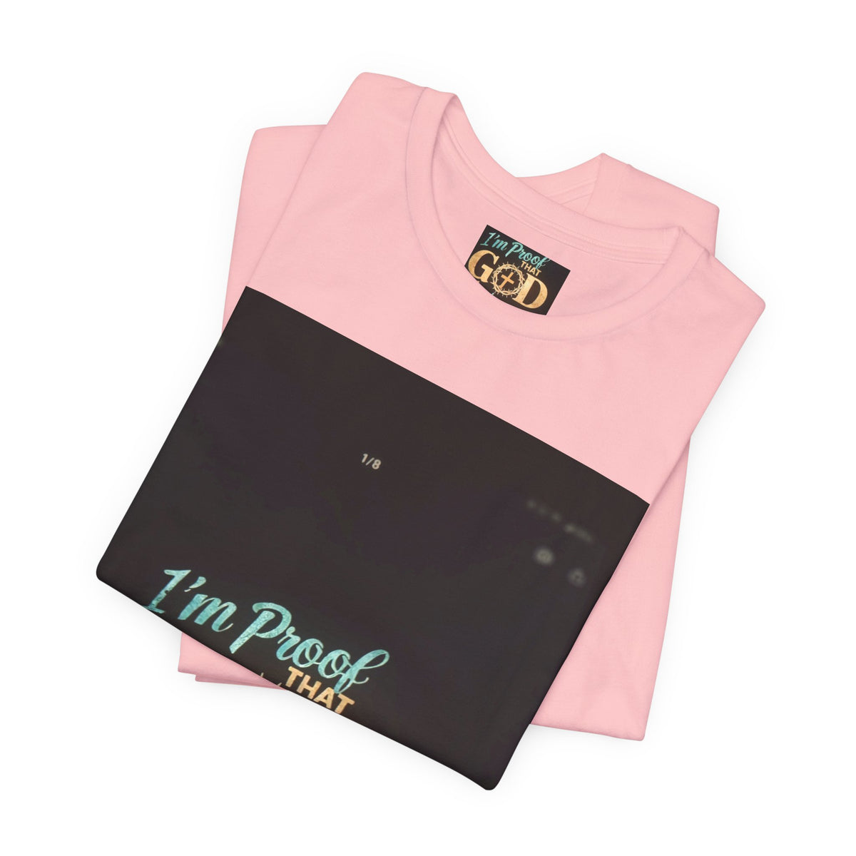 I'm Proof That God Answers Prayers T-Shirt