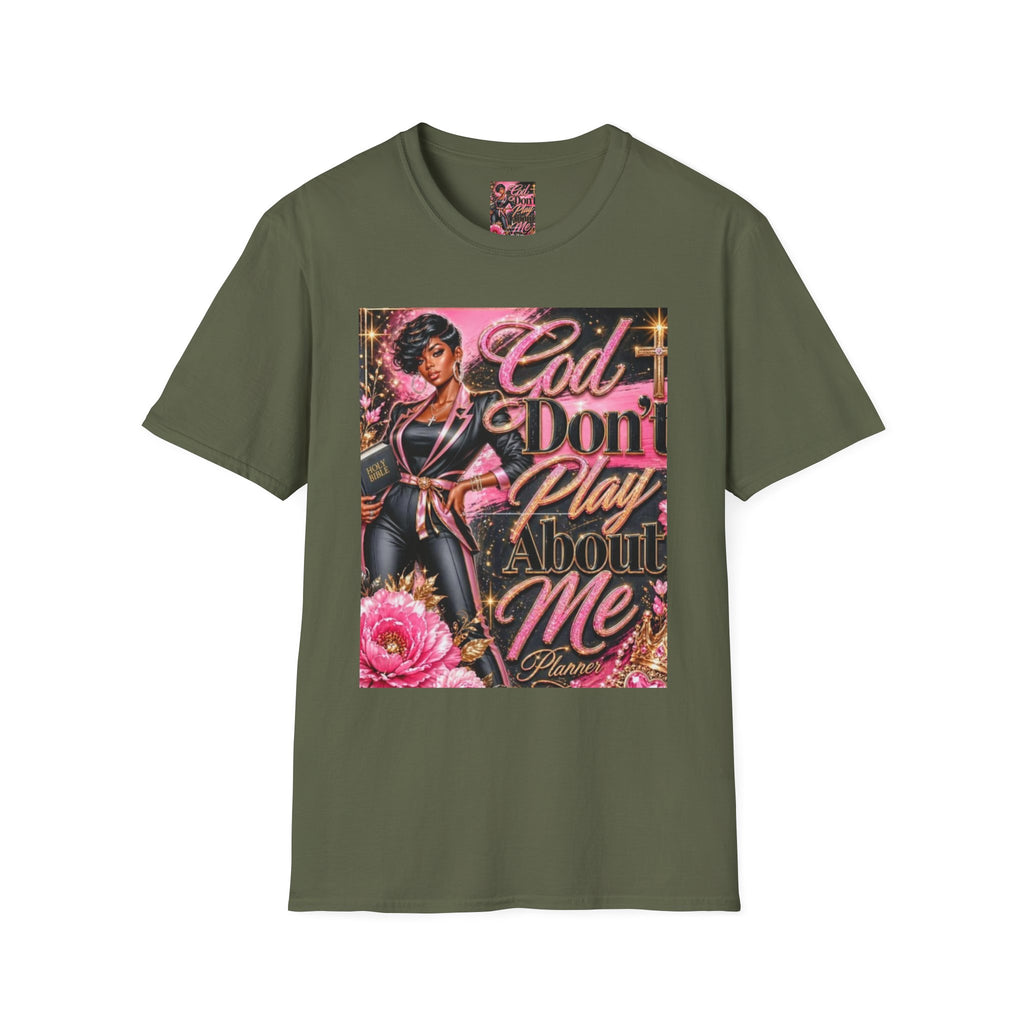 T-Shirt — "God Don't Play About Me" Pink Retro Faith Graphic Tee